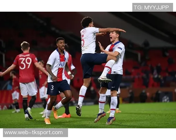 巴黎与曼联激战全场精彩集锦回顾与分析